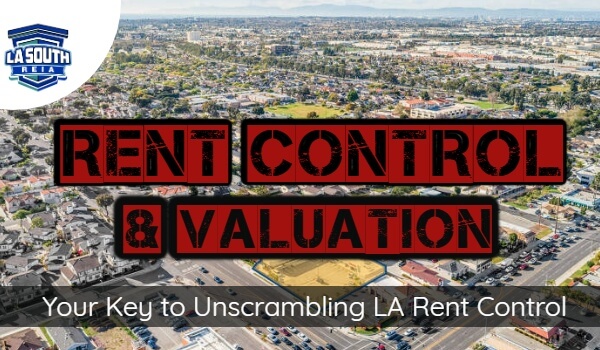 Rent Control & Valuation: Your Key to Unscrambling LA County Rent ...